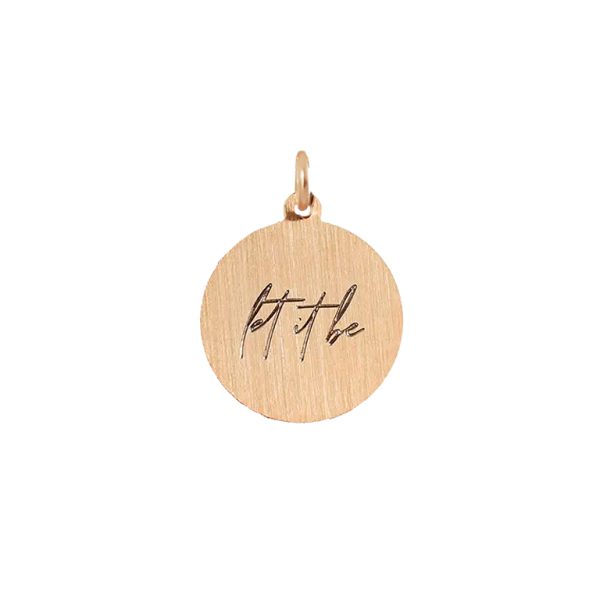 Let It Be Medallion - rosegold